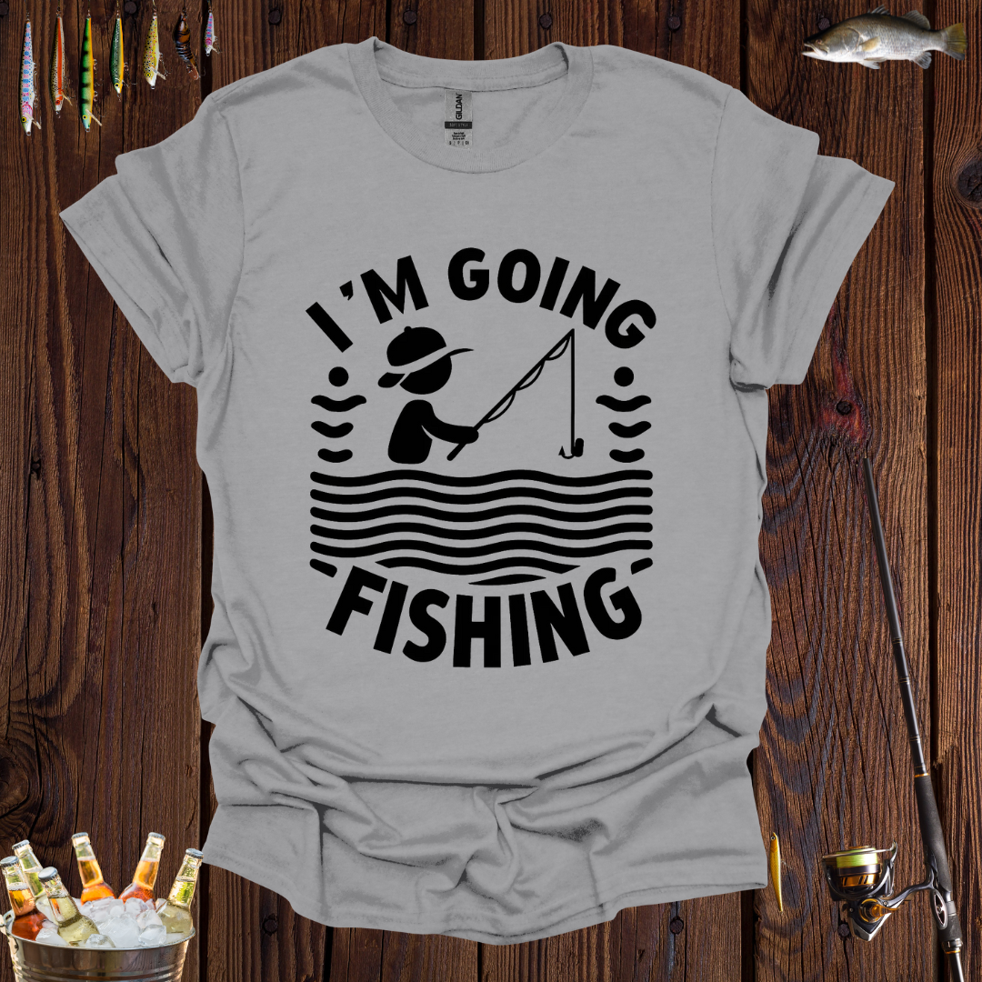 I'm Going Fishing