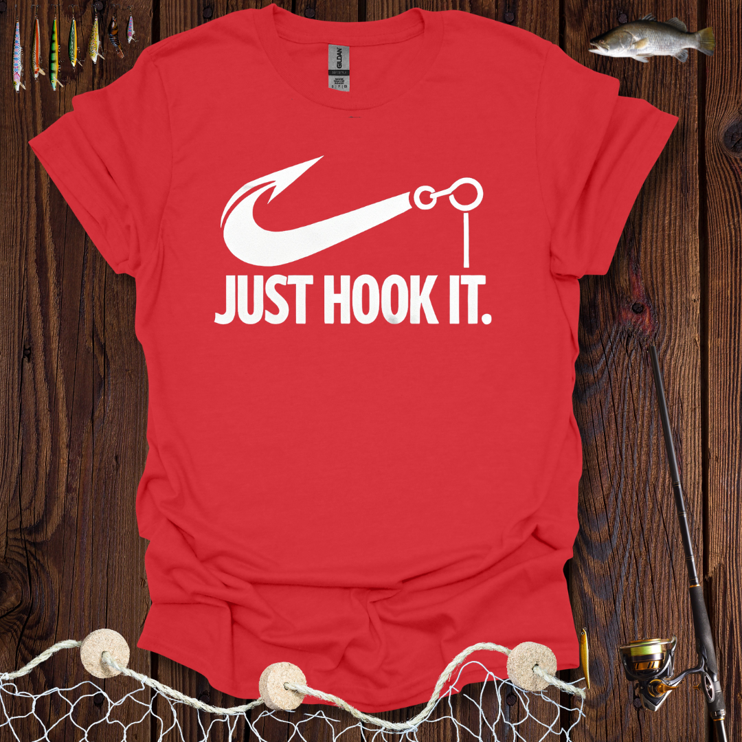 Just Hook It. T-Shirt