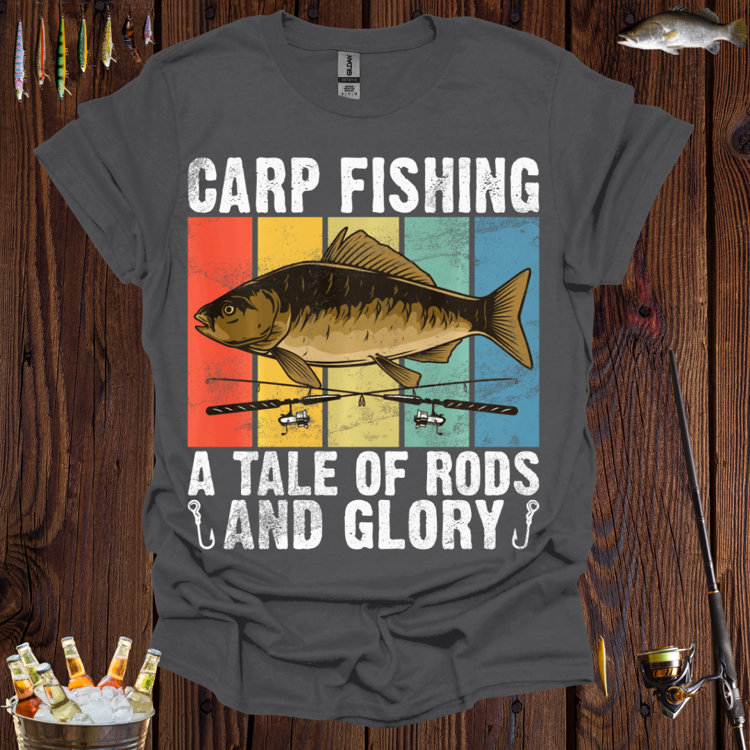 Carp Fishing A Tale of Rods and Glory T-Shirt