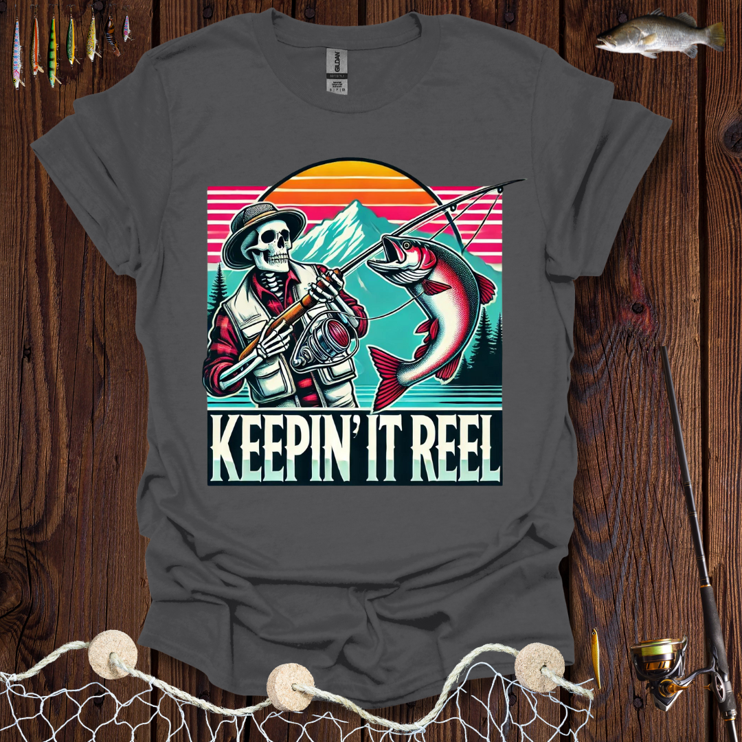 Keepin It Reel T-Shirt