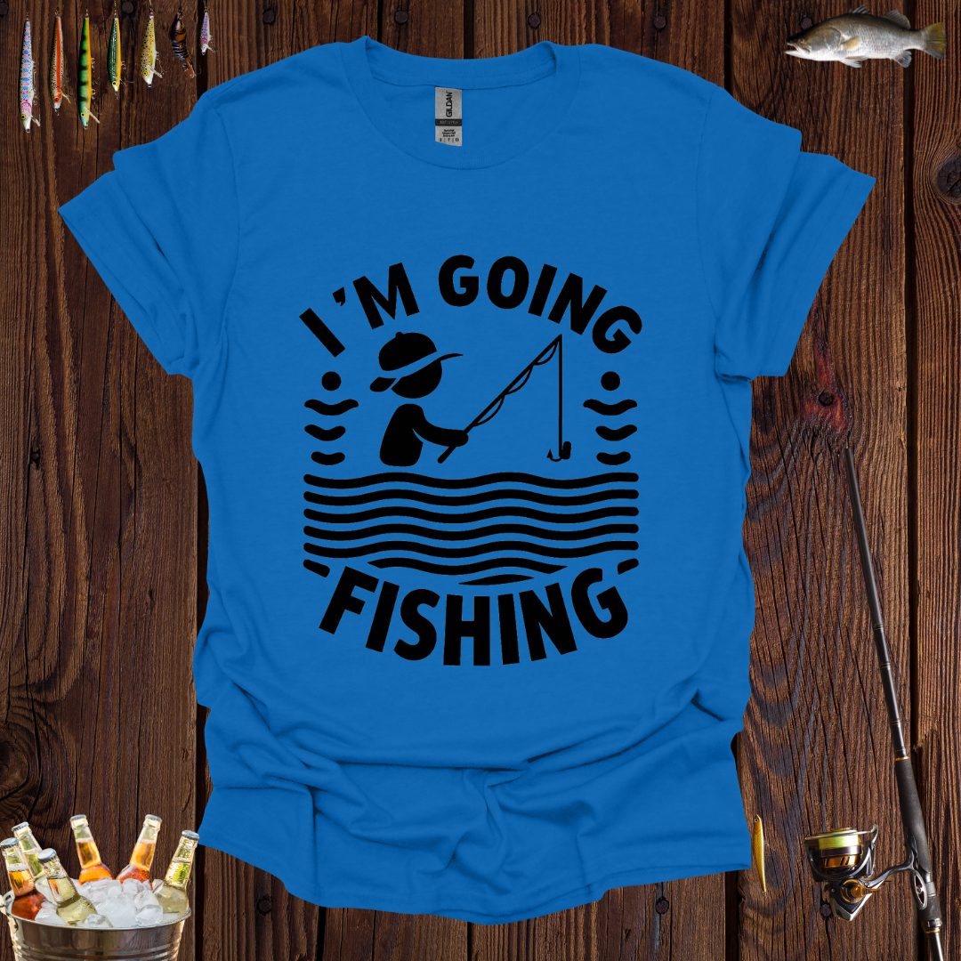 I'm Going Fishing