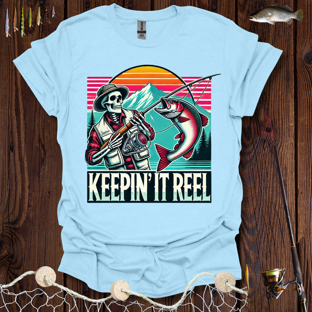Keepin It Reel T-Shirt