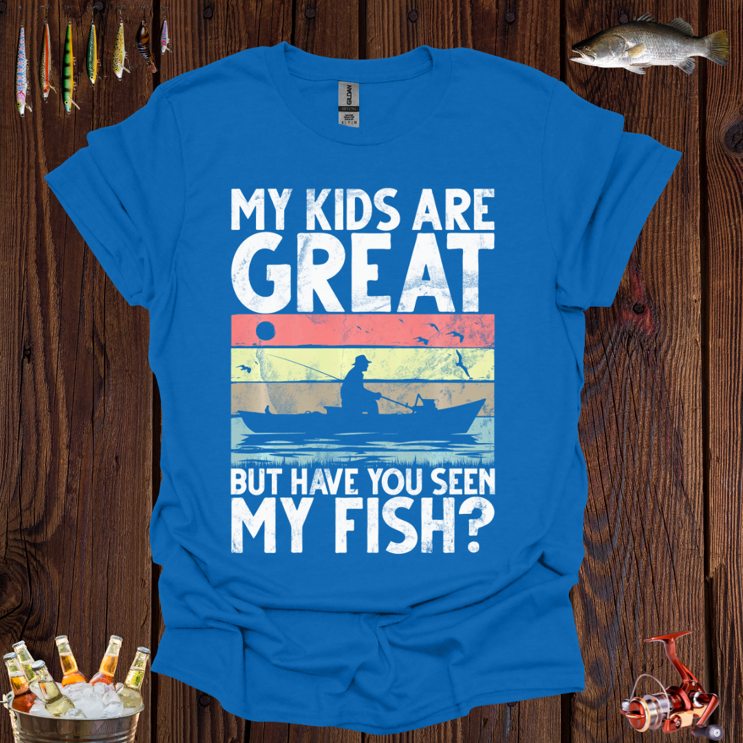 My Kids Are Great T-Shirt