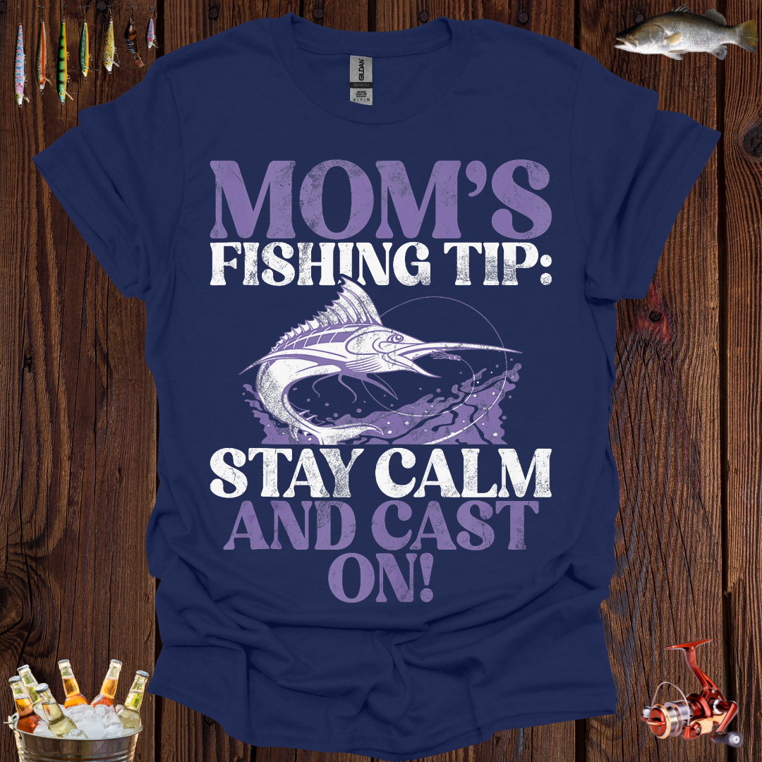Mom's Fishing Tip T-Shirt