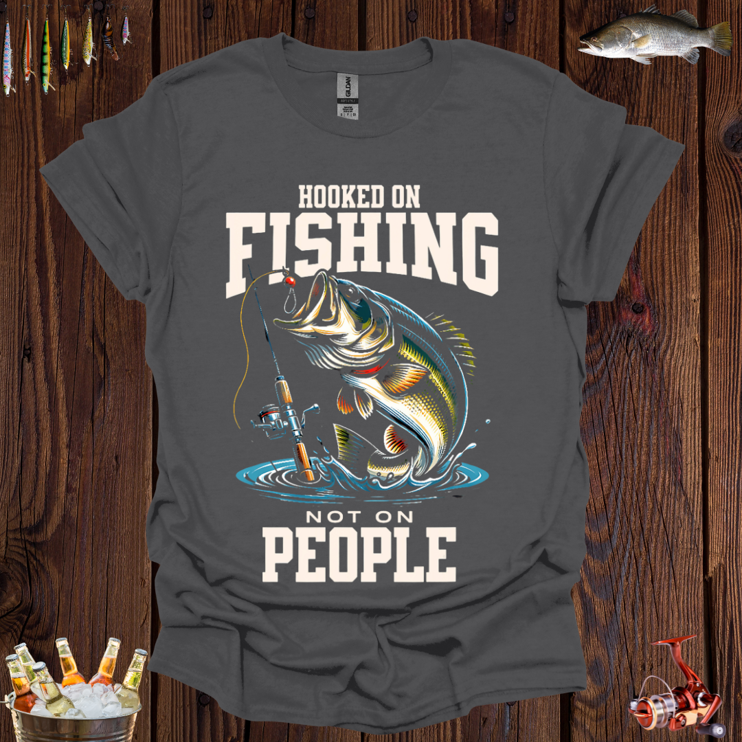 Hooked on Fishing T-Shirt
