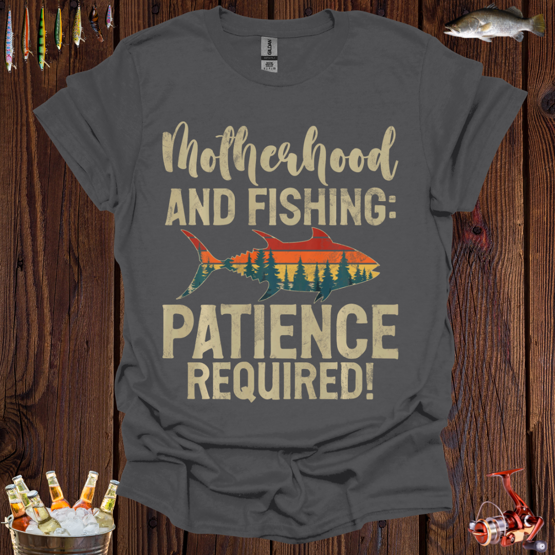 Motherhood & Fishing T-Shirt