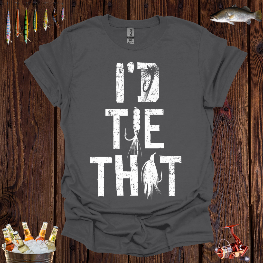 I'd Tie That T-Shirt