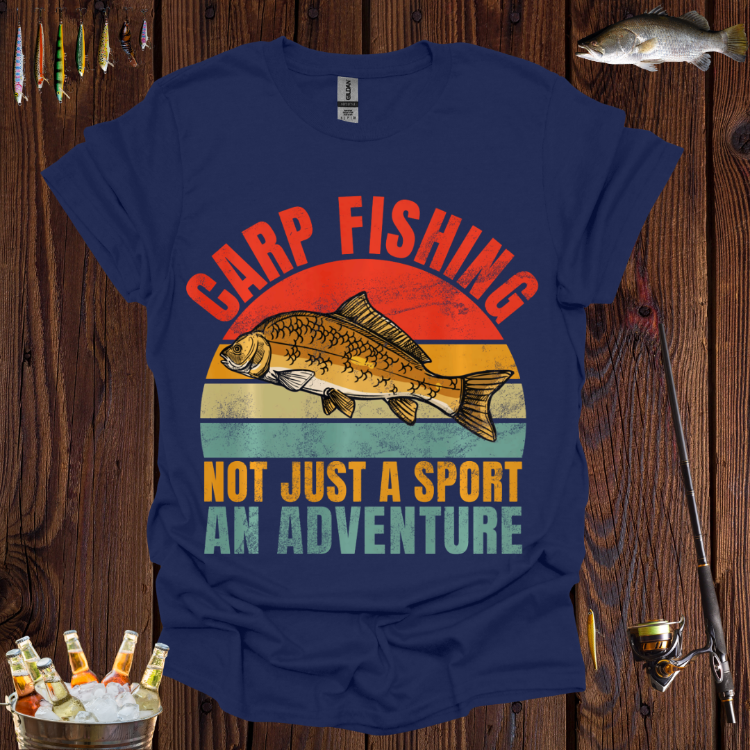 Carp Fishing Not Just A Sport An Adventure T-Shirt