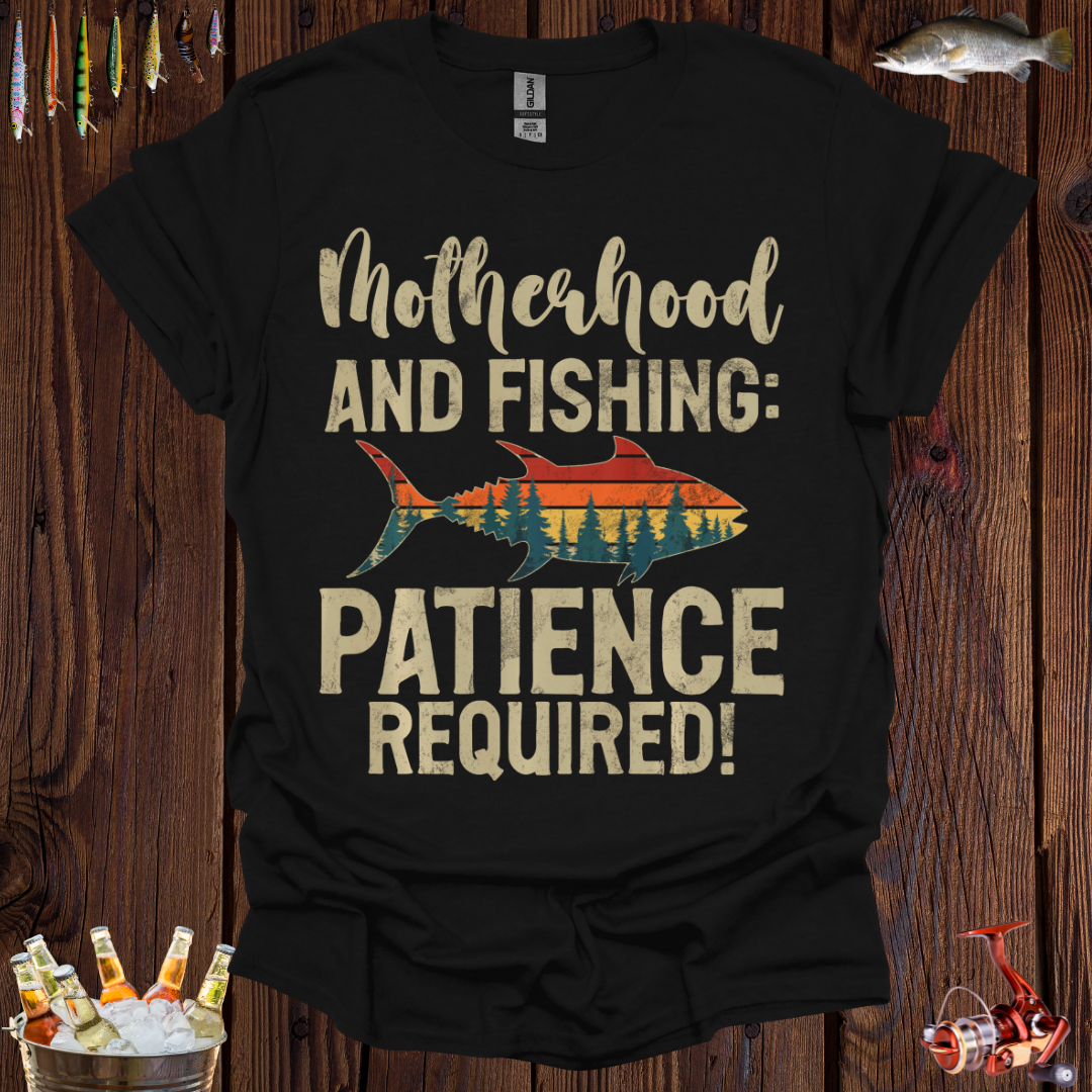 Motherhood & Fishing T-Shirt