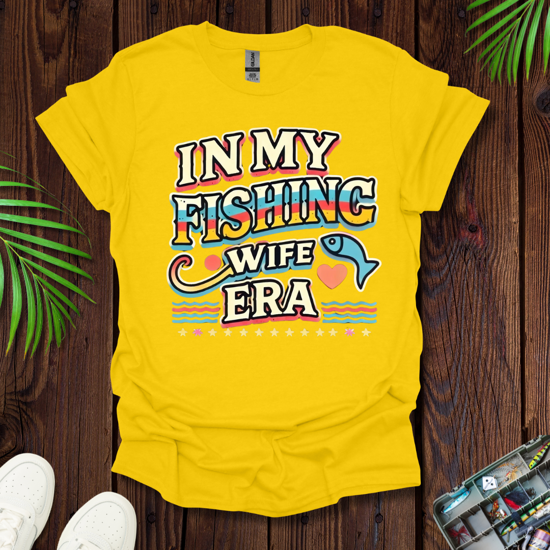 In My Fishing Wife Era T-Shirt