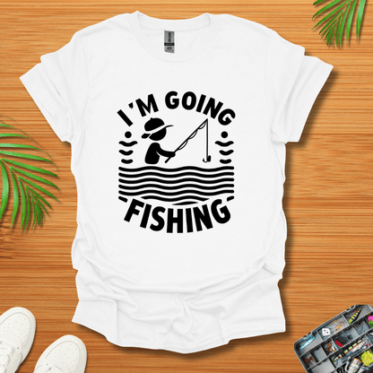 I'm Going Fishing