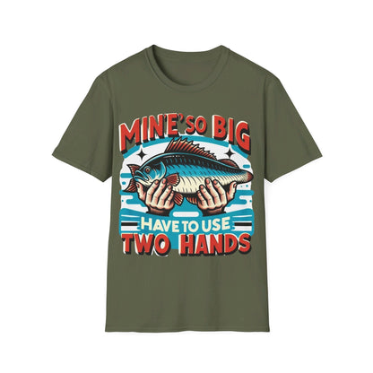 Mine’s So Big Have To Use Two Hands T-Shirt