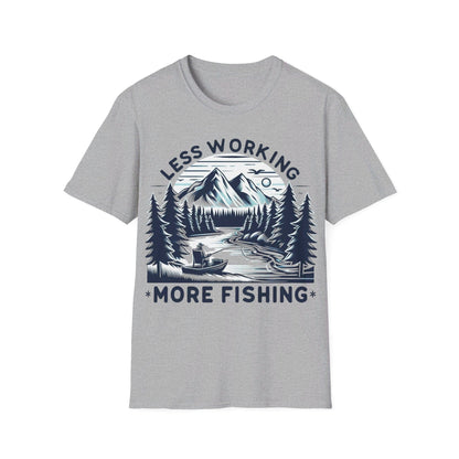 Less Working More Fishing T-Shirt