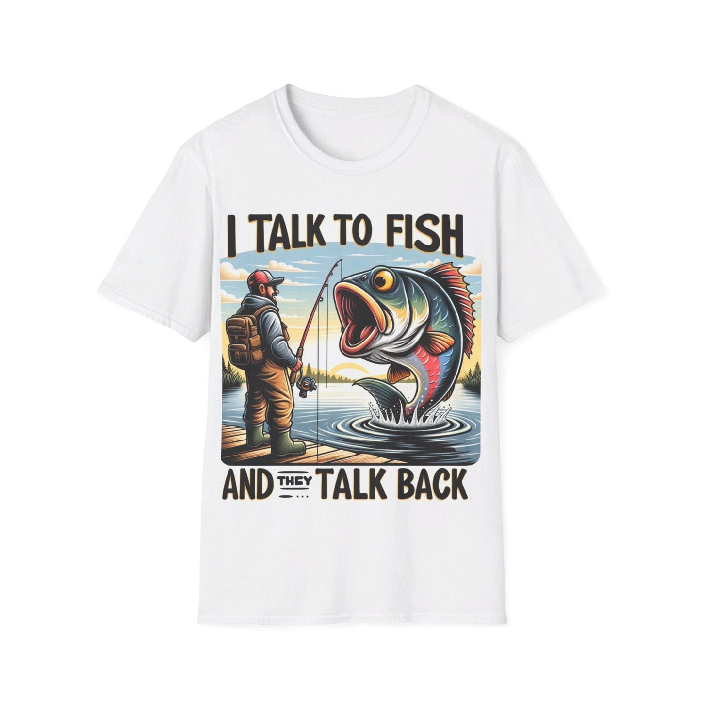 I Talk To Fish And They Talk Back T-Shirt