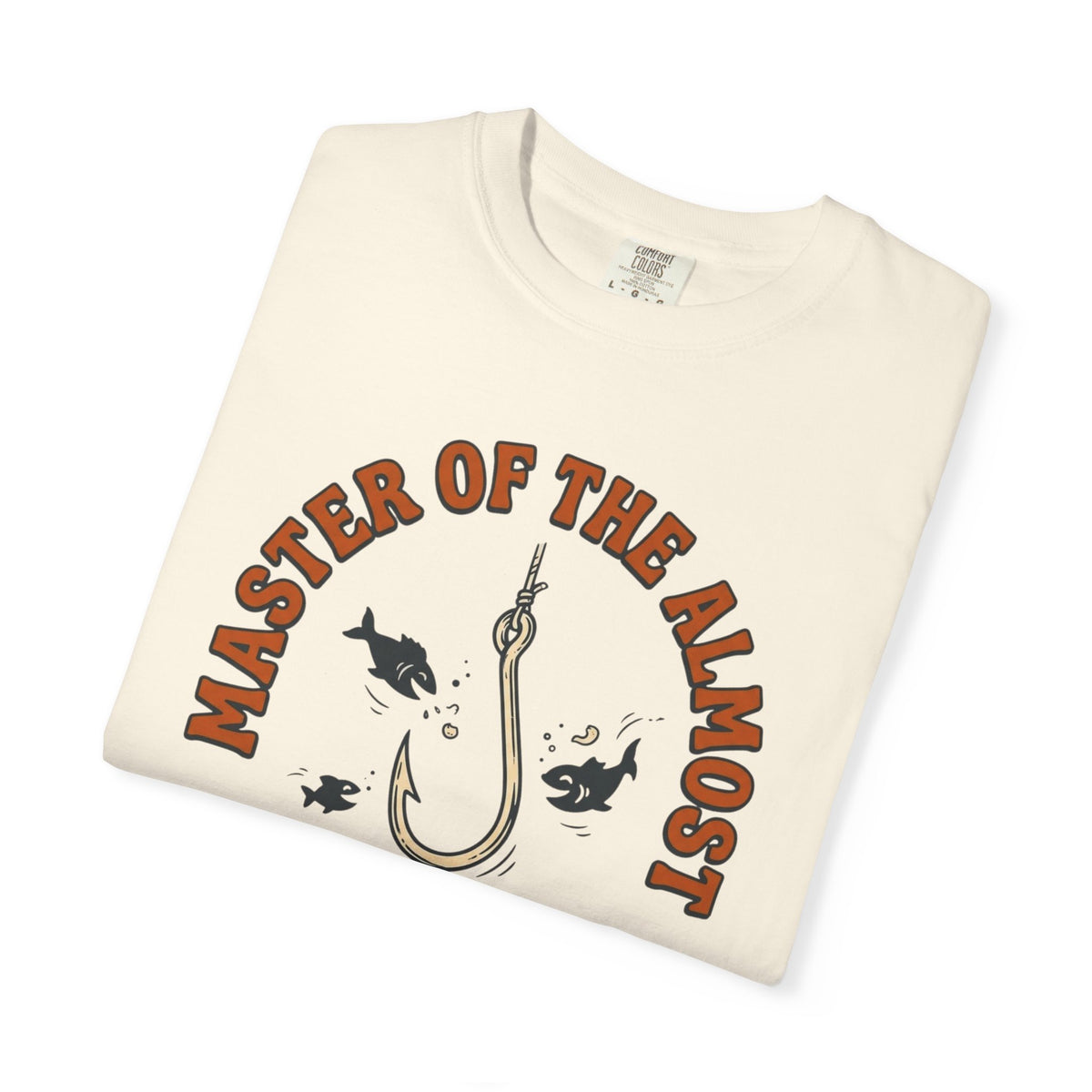 Master of the Almost T-Shirt