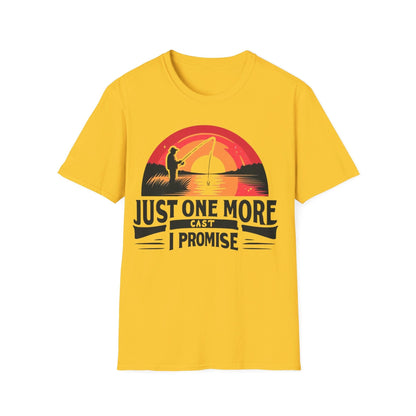 Just One More Cast I Promise T-Shirt