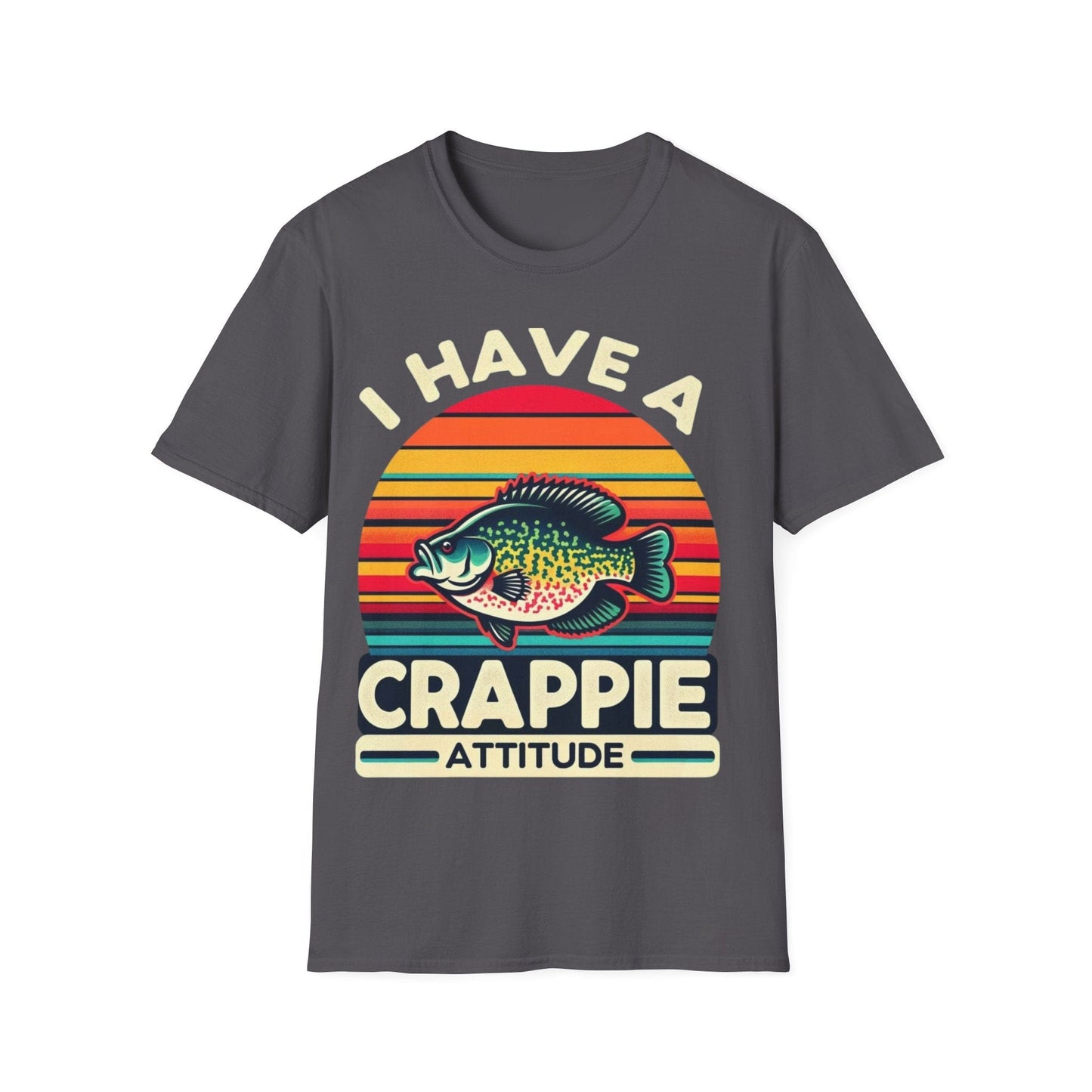 I Have A Crappie Attitude T-Shirt