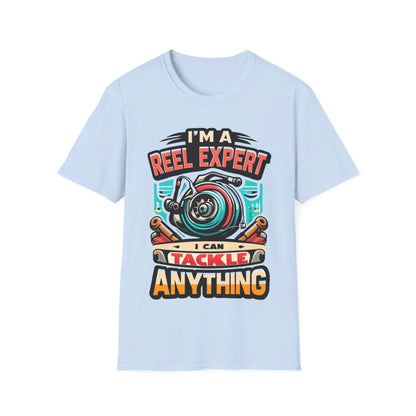 I’m A Reel Expert I Can Tackle Anything T-Shirt