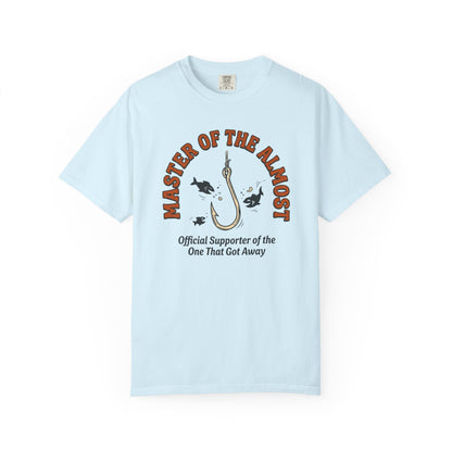 Master of the Almost T-Shirt
