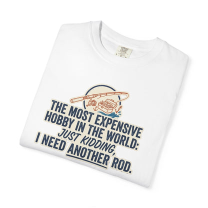 Most Expensive Hobby T-Shirt