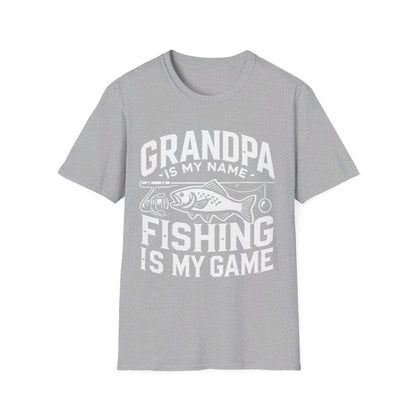 Grandpa Is My Name Fishing Is My Game T-Shirt