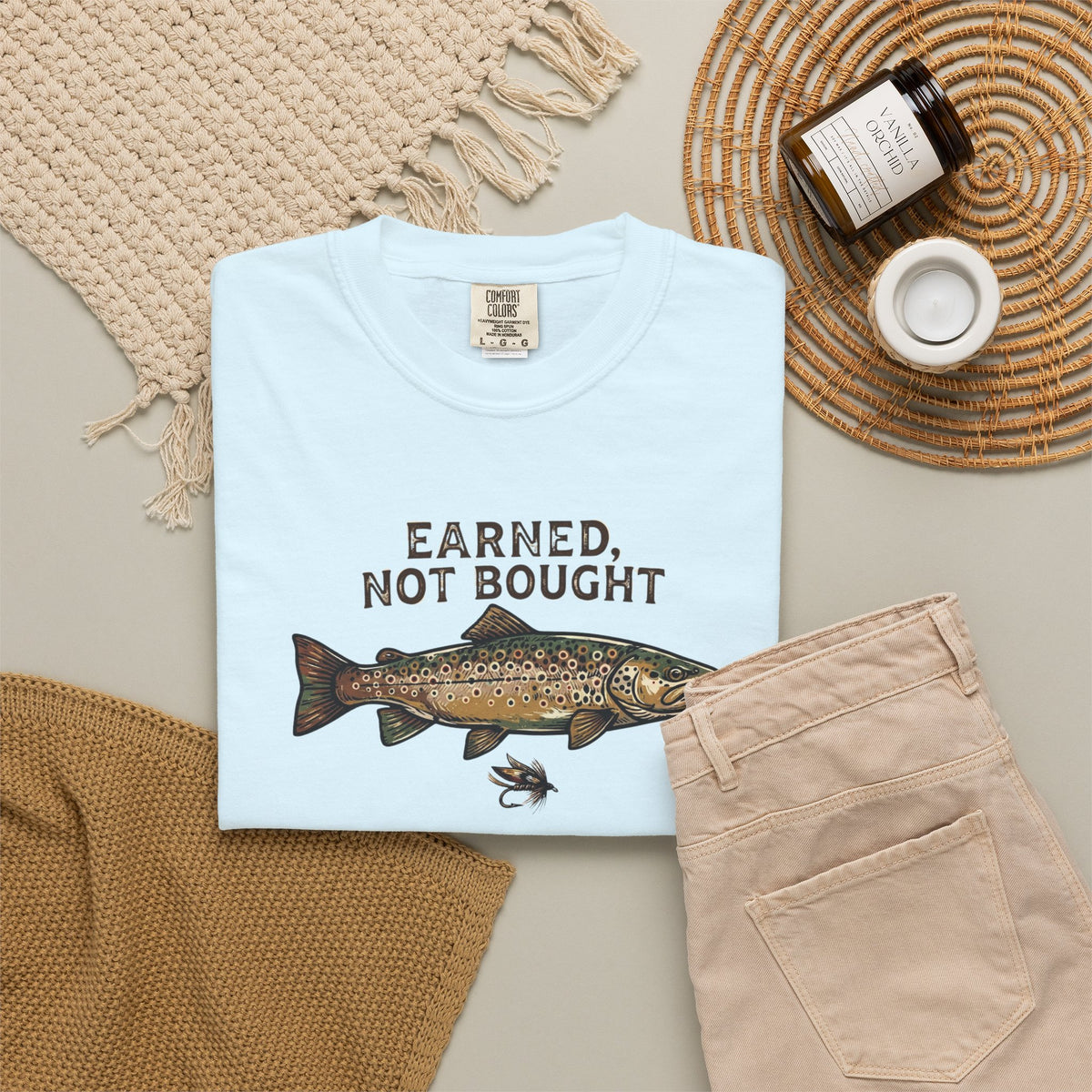 Earned Not Bought T-Shirt