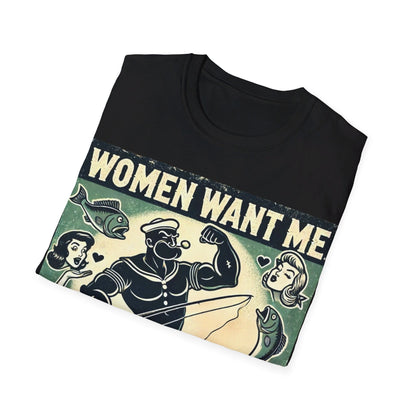 Women Want Me Fish Fear Me T-Shirt