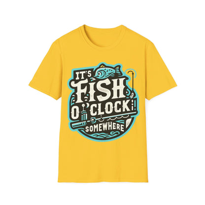 It’s Fish O”Clock Some Where T-Shirt