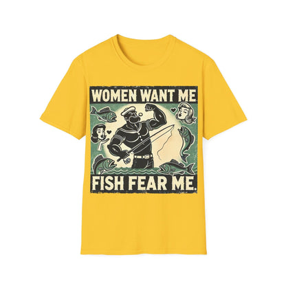 Women Want Me Fish Fear Me T-Shirt