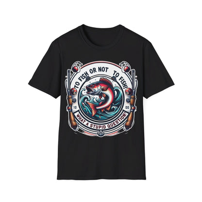 To Fish Or Not To Fish T-Shirt