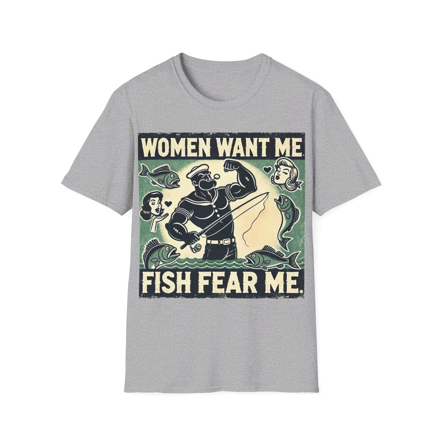 Women Want Me Fish Fear Me T-Shirt