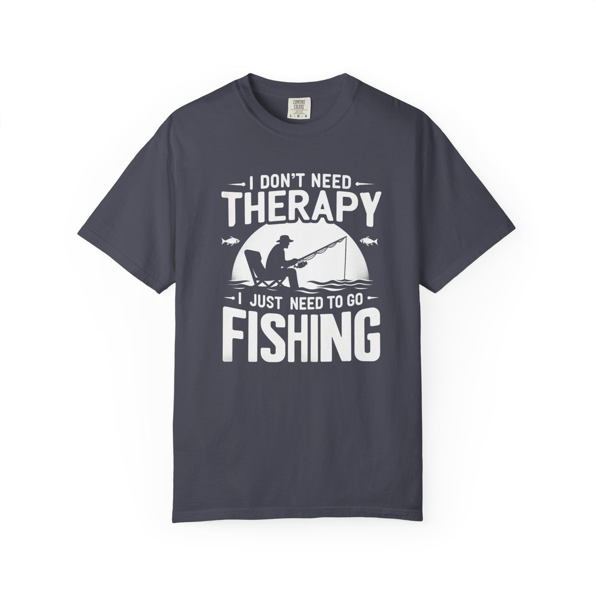 I Don't Need Therapy T-Shirt