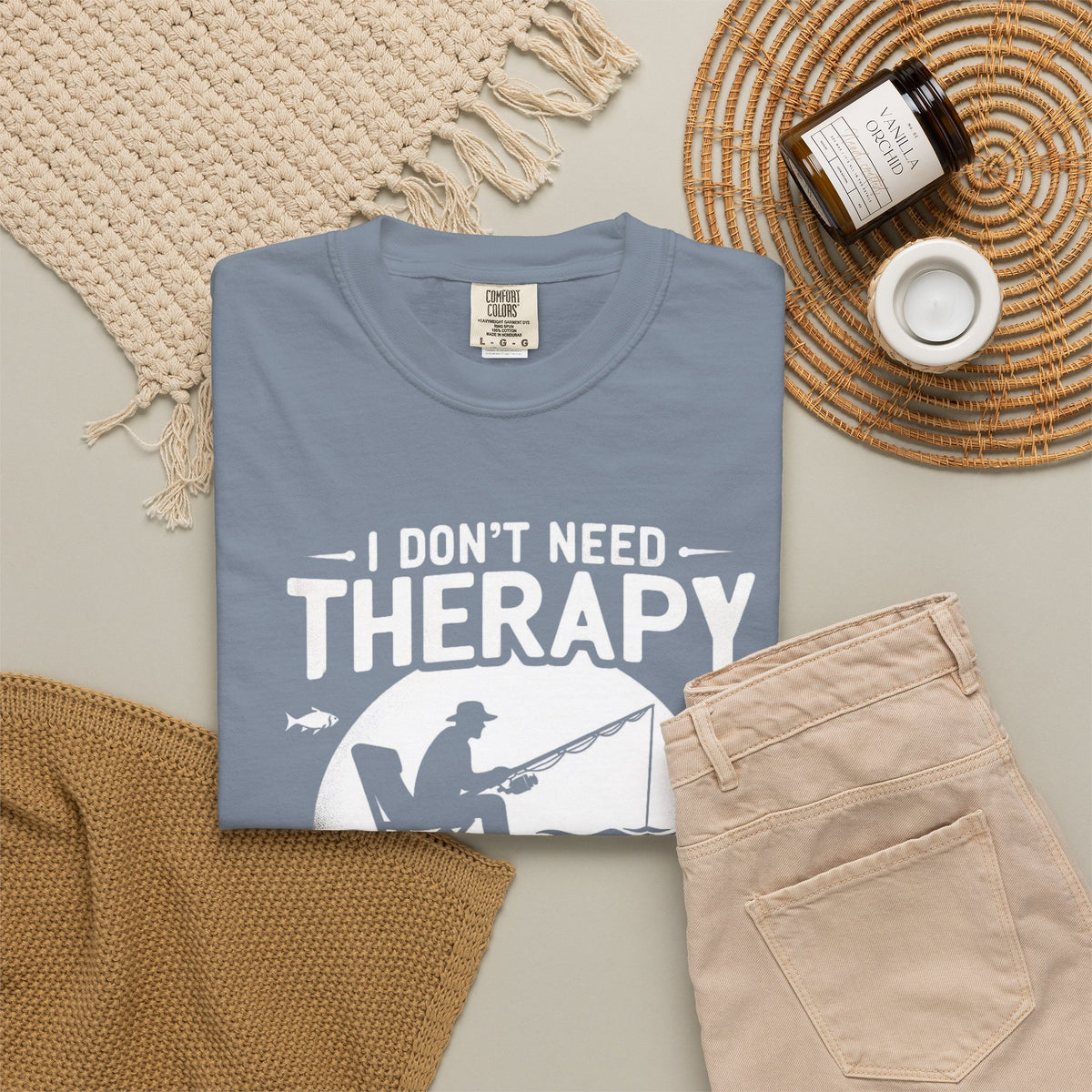 I Don't Need Therapy T-Shirt