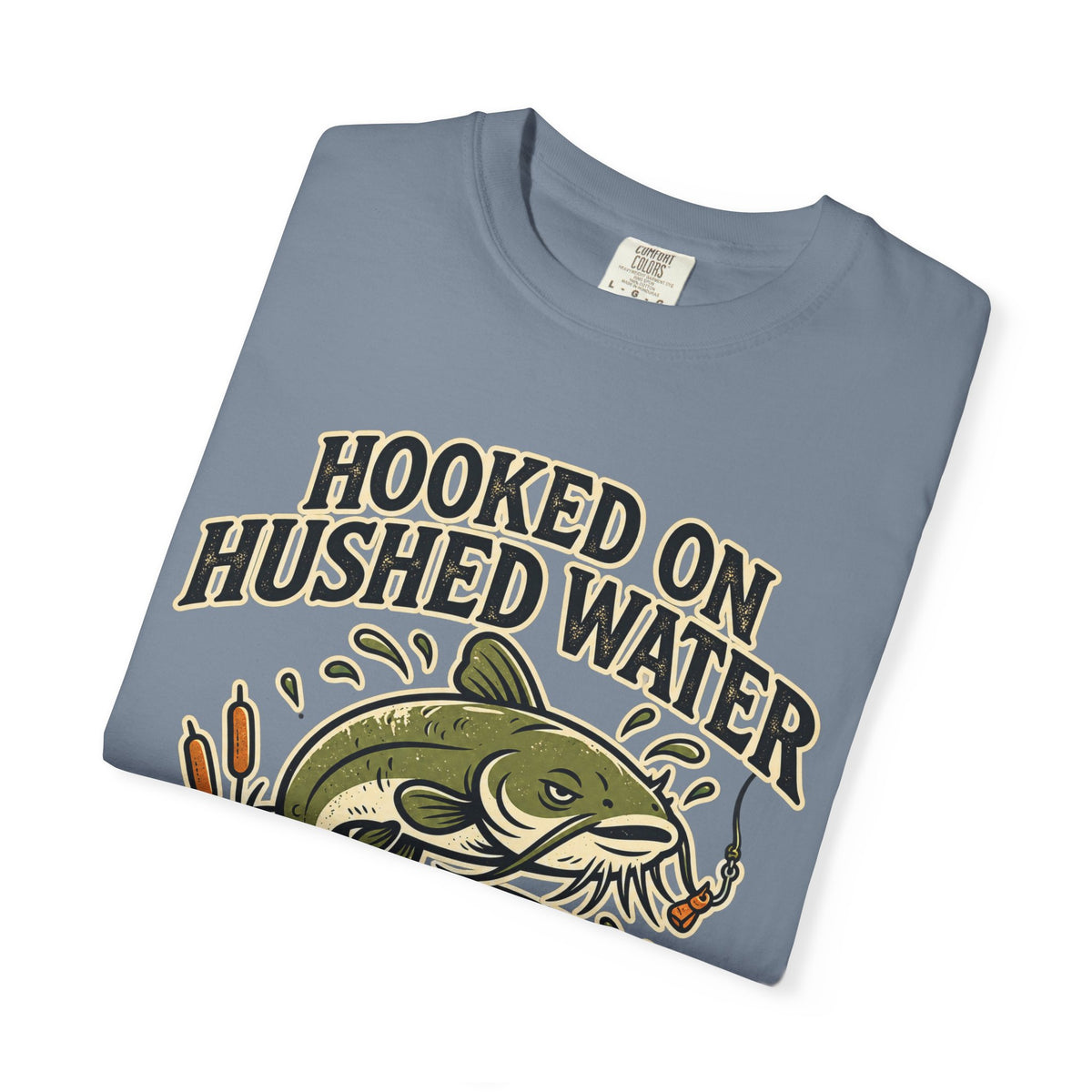 Hooked on Hushed Water T-Shirt