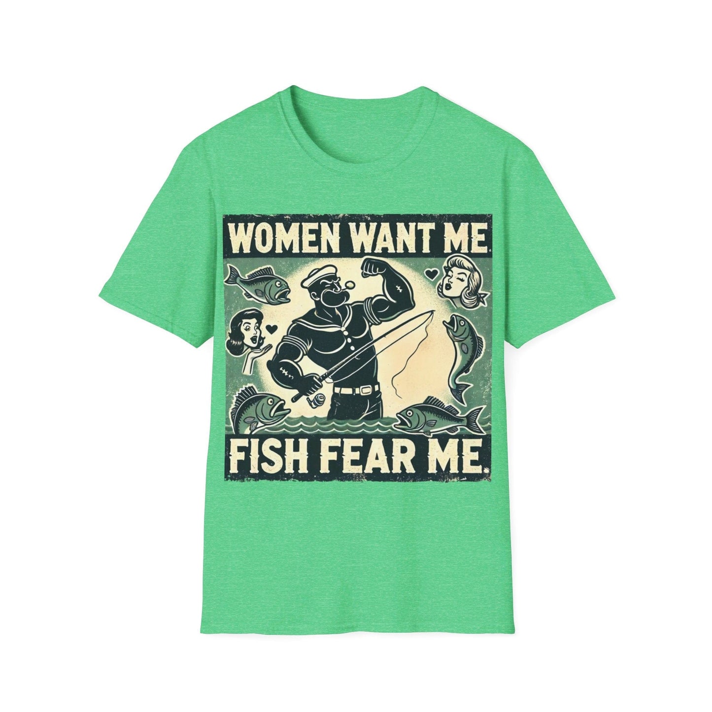 Women Want Me Fish Fear Me T-Shirt