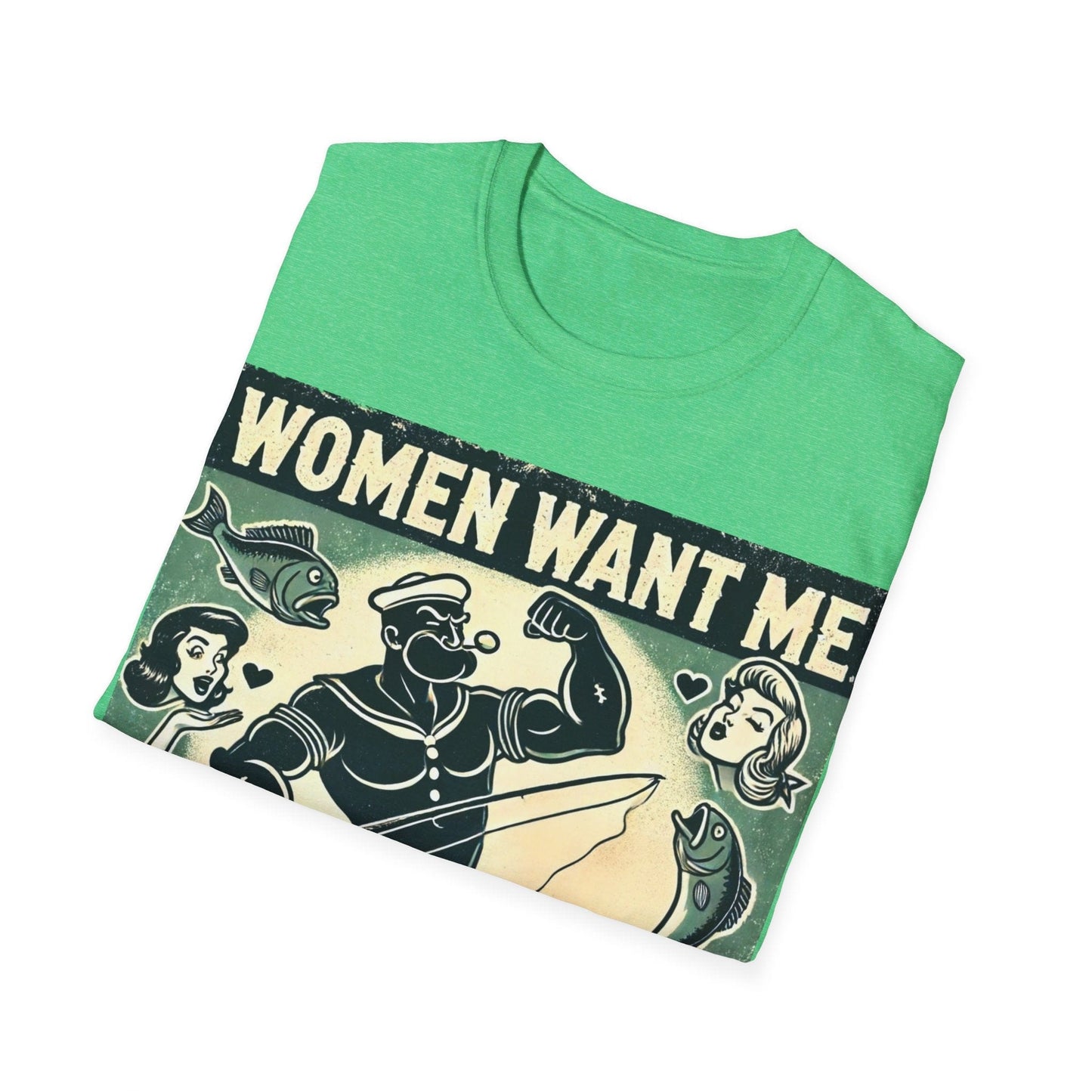 Women Want Me Fish Fear Me T-Shirt