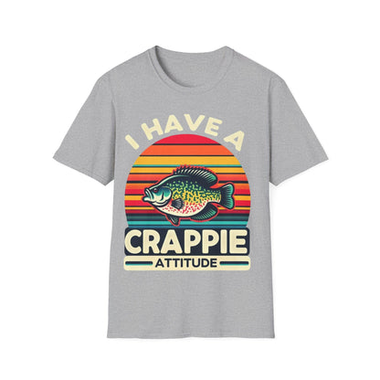 I Have A Crappie Attitude T-Shirt