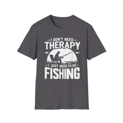 I Don’t Need Therapy I Just Need To Go Fishing T-Shirt