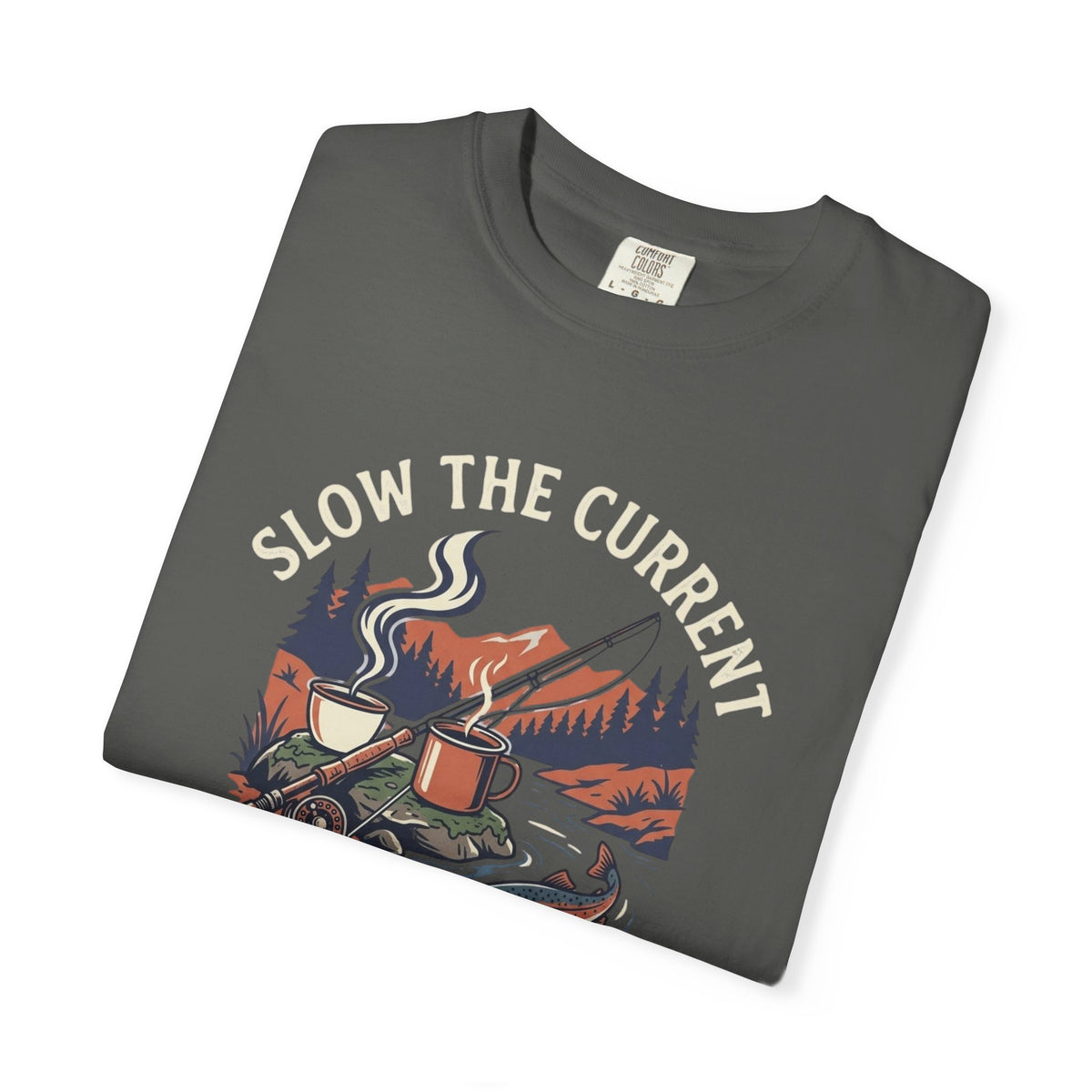 Slow the Current T-Shirt