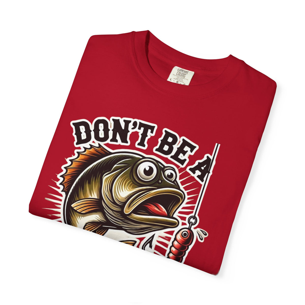 Don’t Be a Dumb Bass Fishing T-Shirt