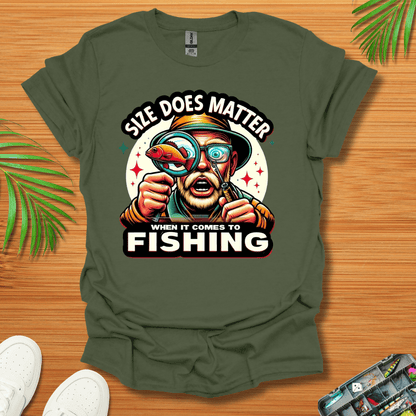 Size Does Matter When It Comes To Fishing T-Shirt