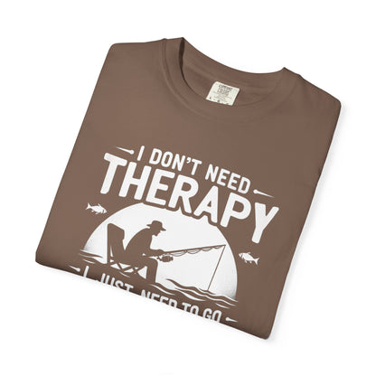 I Don't Need Therapy T-Shirt