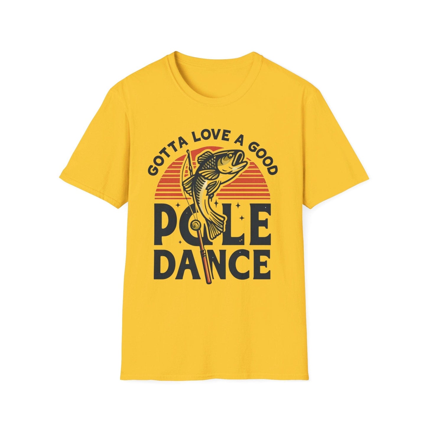 Gotta Love A Good Pole Dance T-Shirt