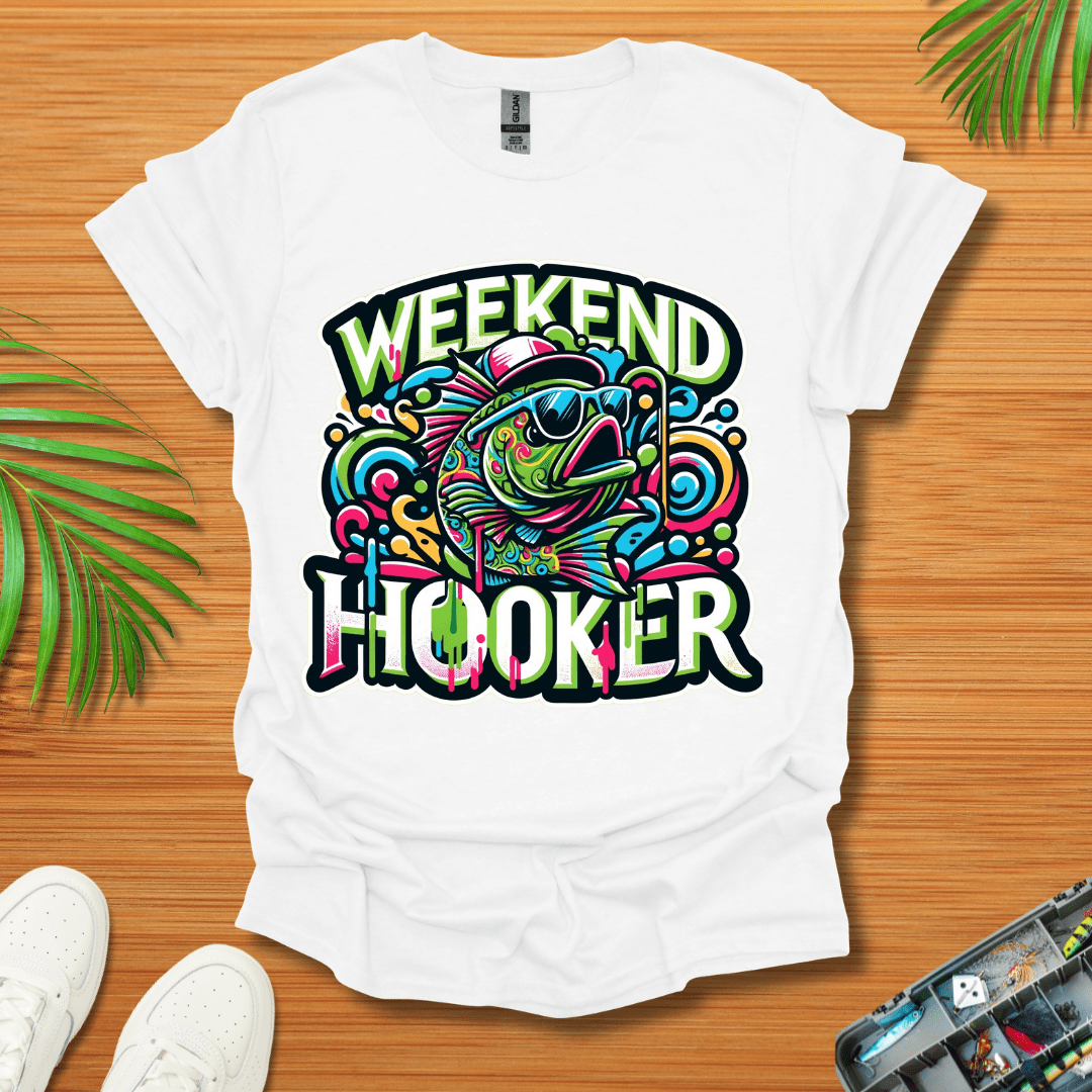 Weekend Hooker T-Shirt