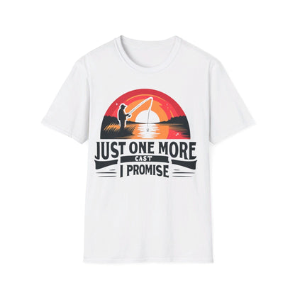 Just One More Cast I Promise T-Shirt