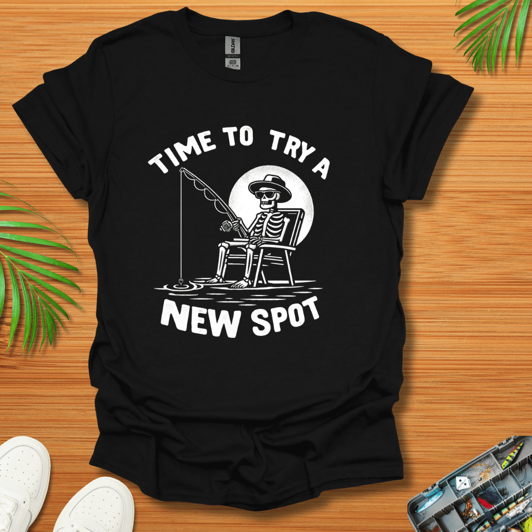 Time To Try A New Spot T-Shirt