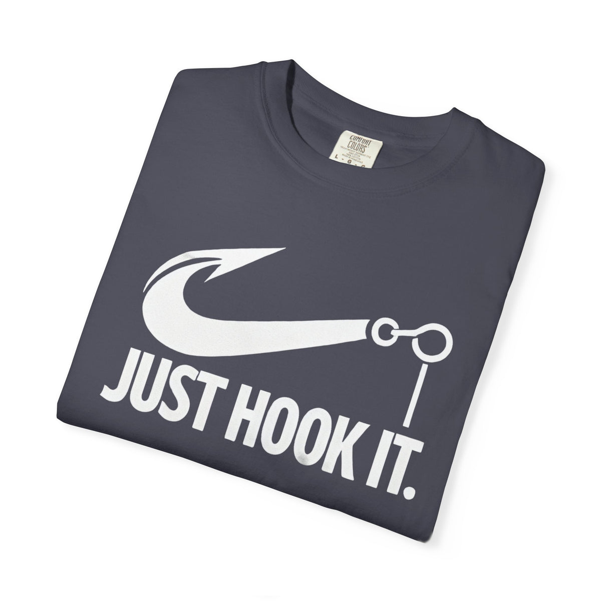 Just Hook It. T-Shirt