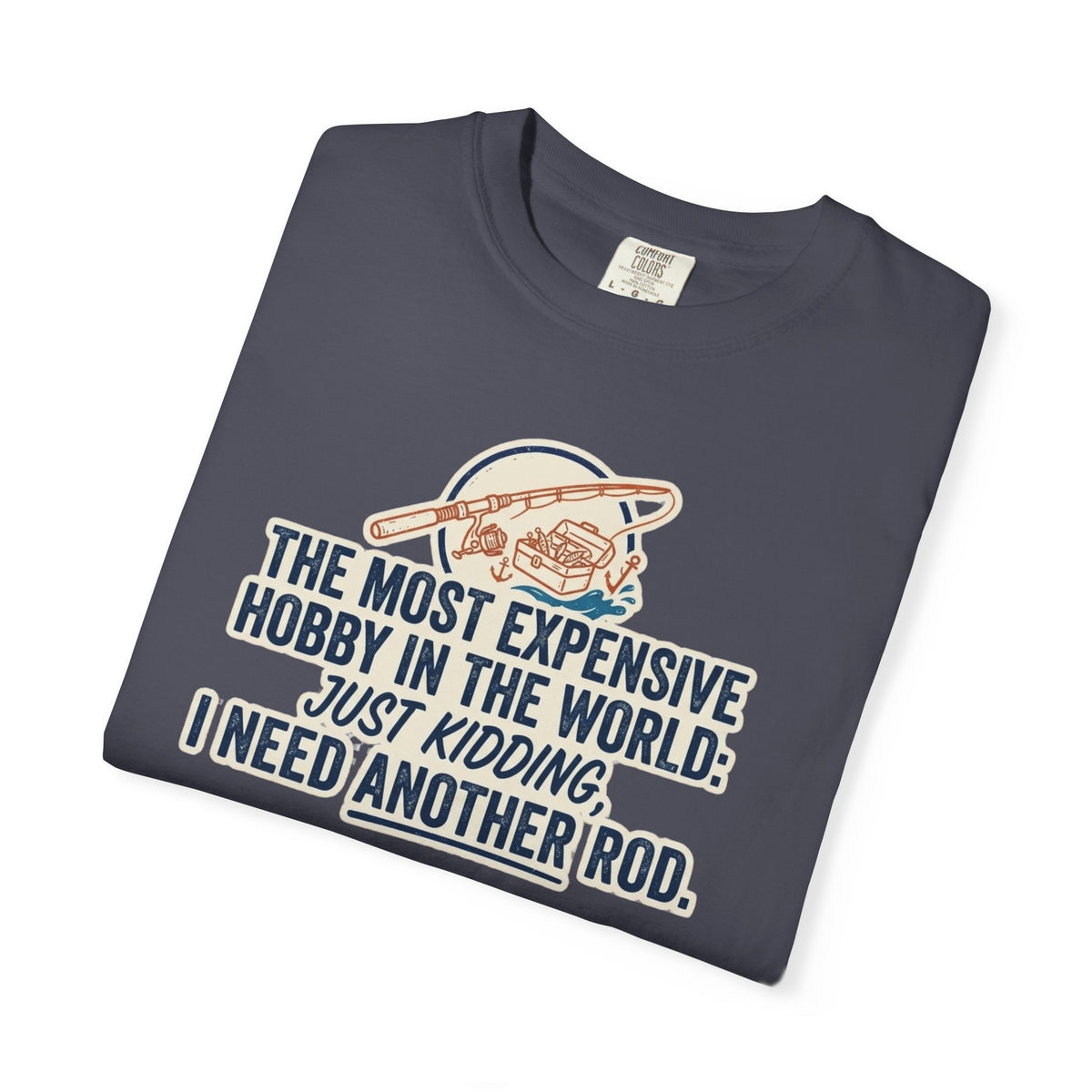 Most Expensive Hobby T-Shirt