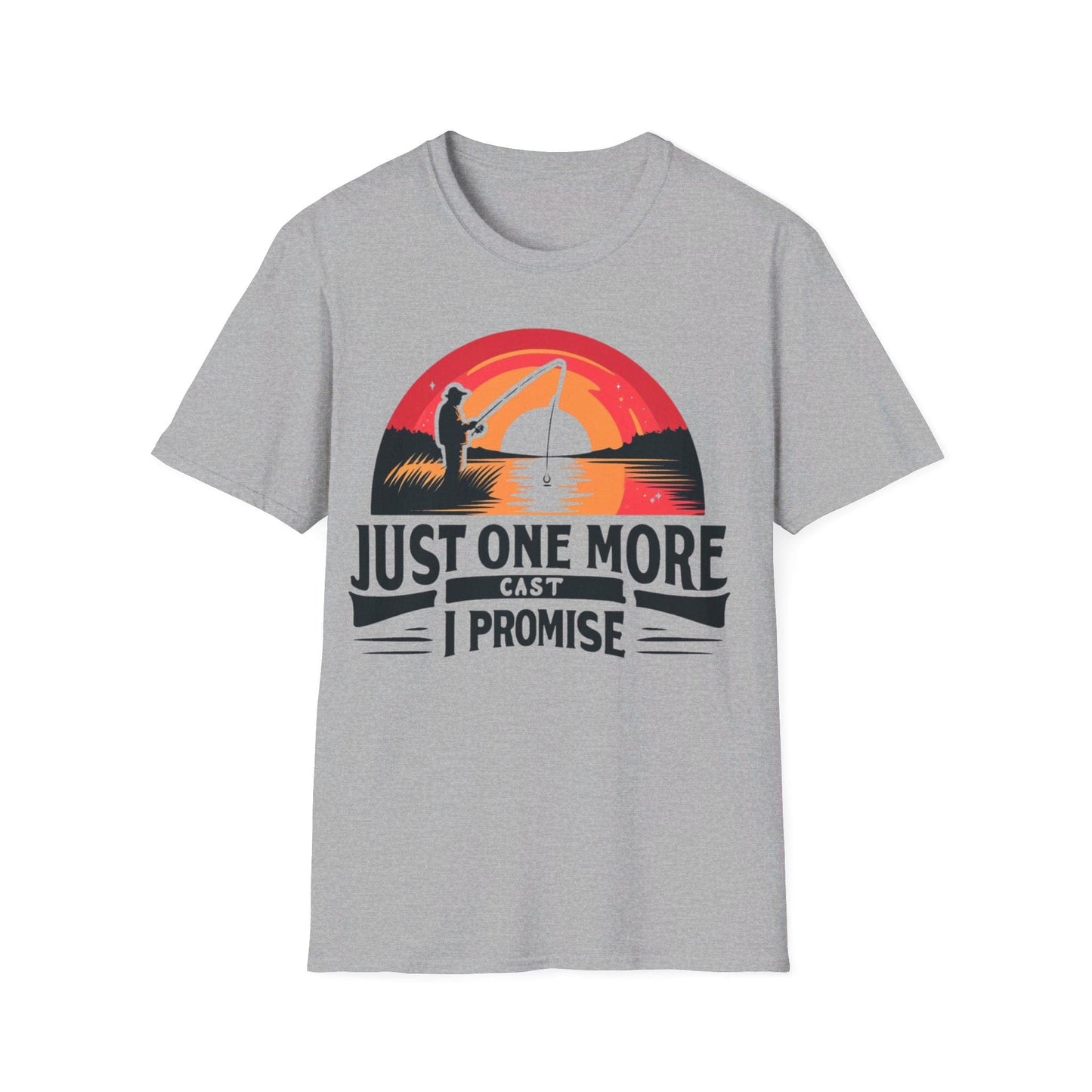 Just One More Cast I Promise T-Shirt