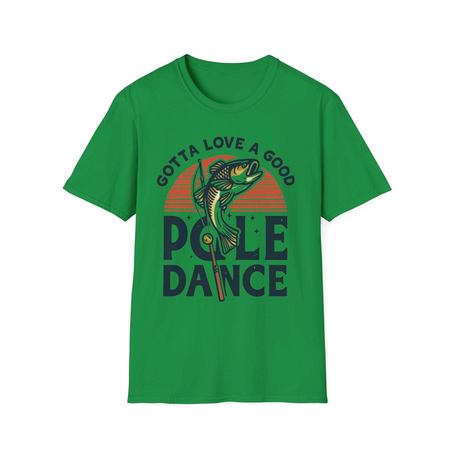 Gotta Love A Good Pole Dance T-Shirt